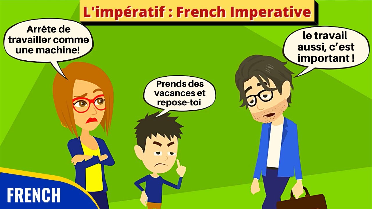 L'impératif The Imperative in French | French Conversation Practice