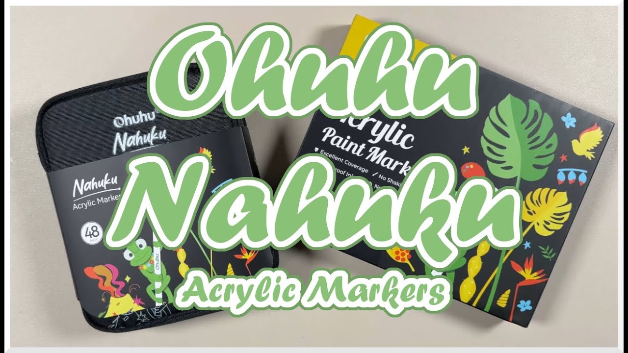 Ohuhu Nahuku || Ohuhu Acrylstifte 48 Farben || Unboxing und Swatching