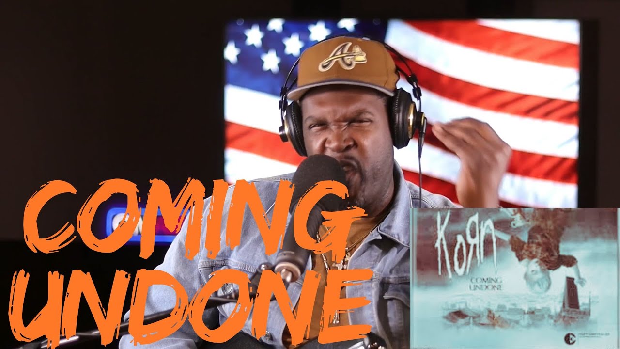 KORN - COMING UNDONE (REACTION)