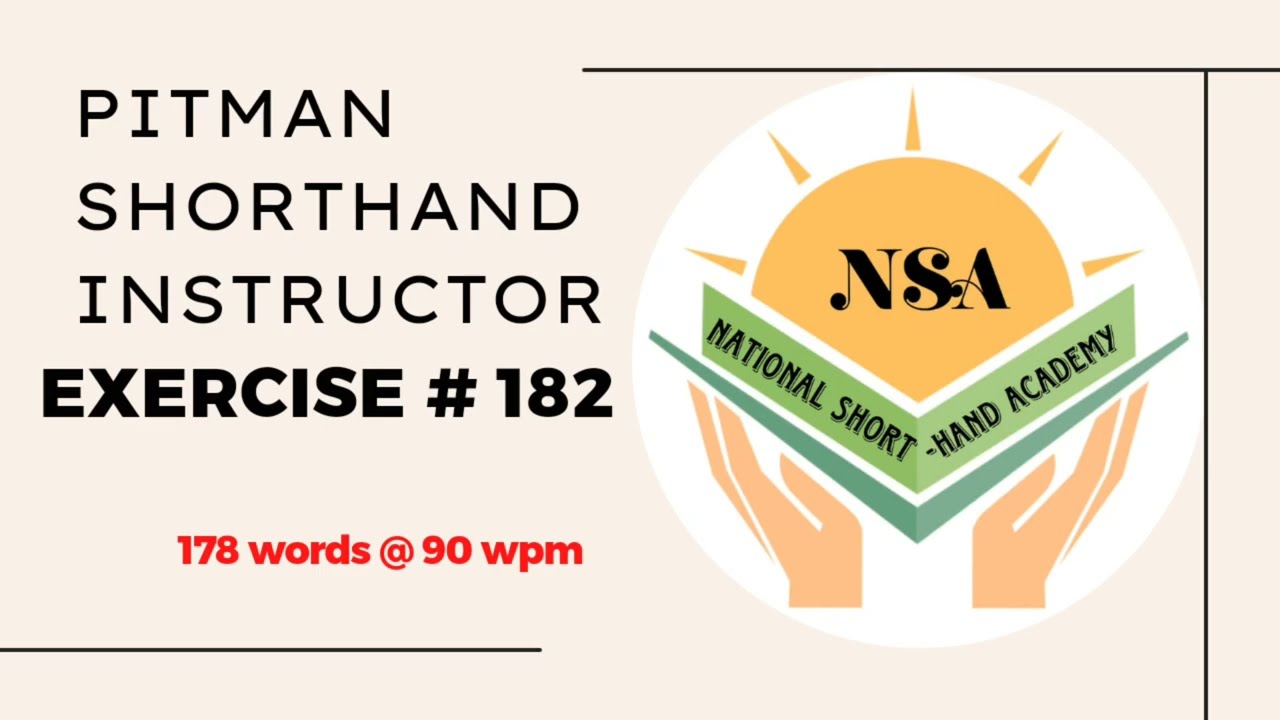 Exercise No. 182 (178 words @90 wpm) Pitman Shorthand Instructor Book