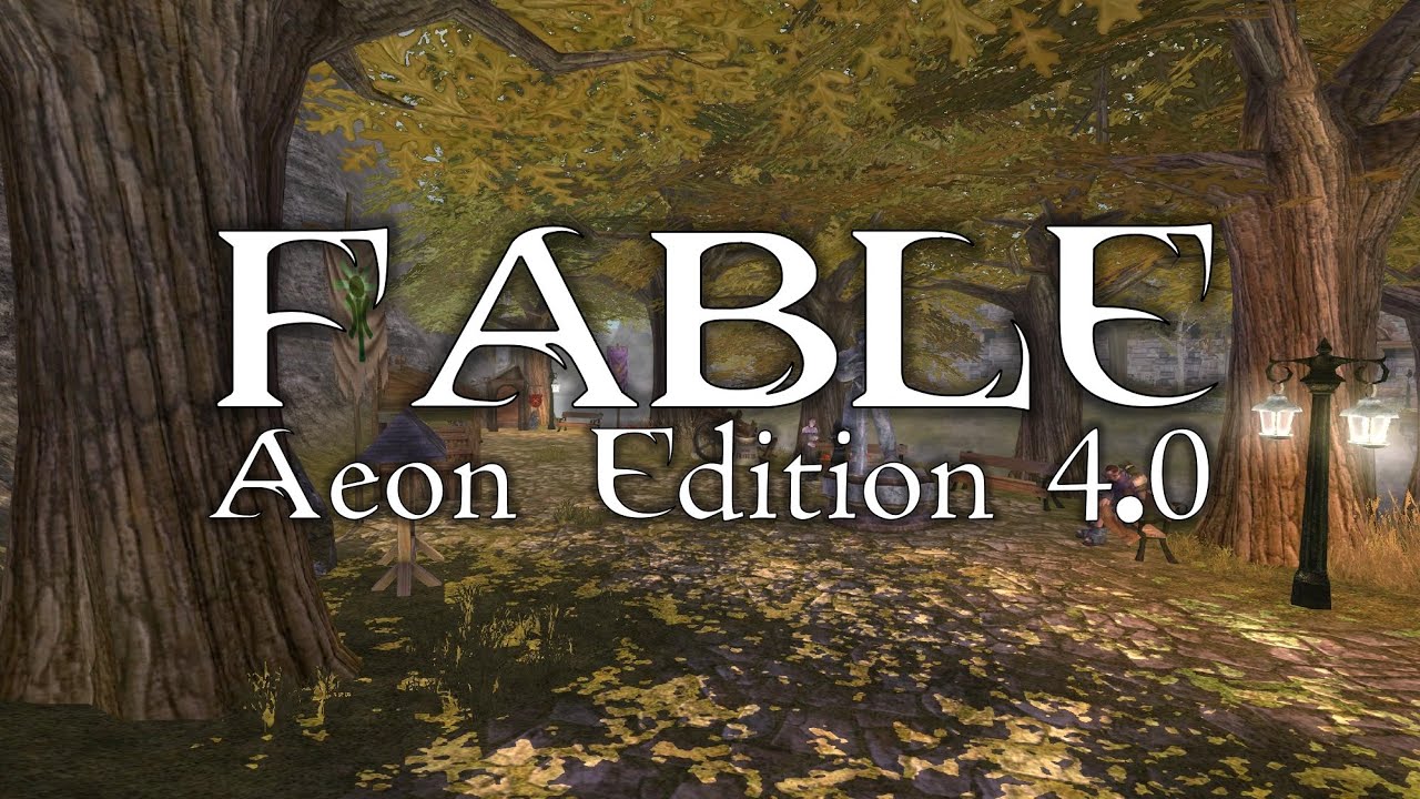 FABLE: AEON EDITION 4.0 RELEASE | a Fable: The Lost Chapters overhaul mod