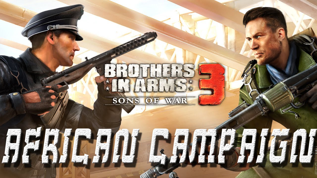 Brothers in Arms® 3: Sons of War - African Campaign All Mission