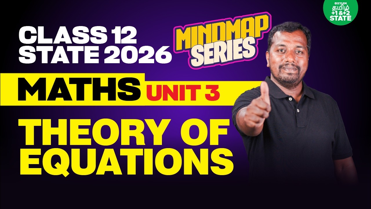 🧠 Mindmap Series 🔥 Theory of Equations | Chapter 3 | Class 12 Maths | Xylem State 11 & 12 Tamil