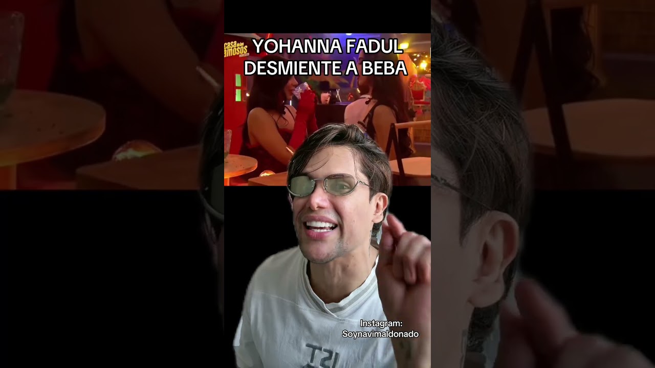 JOHANA FADUL DESMIENTE A BEBA Y LA EXPONE EN REDES -