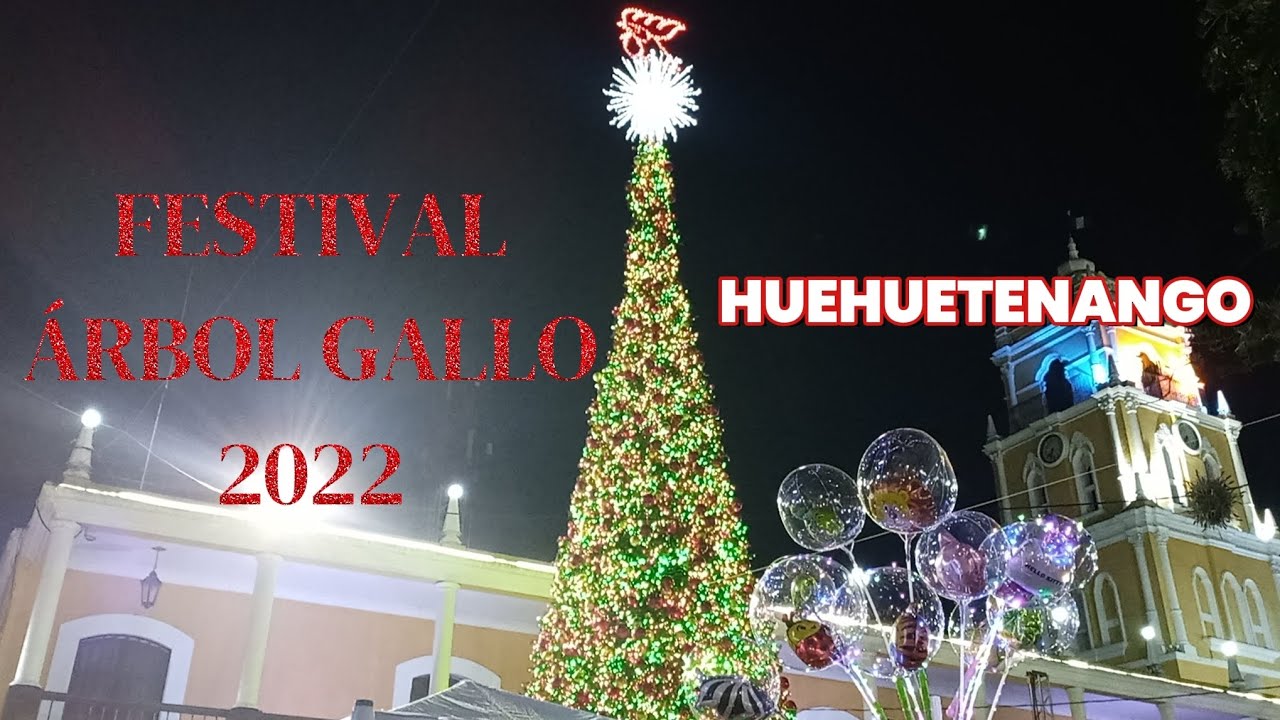 Festival árbol Gallo 2022, Ciudad de Huehuetenango 🎄