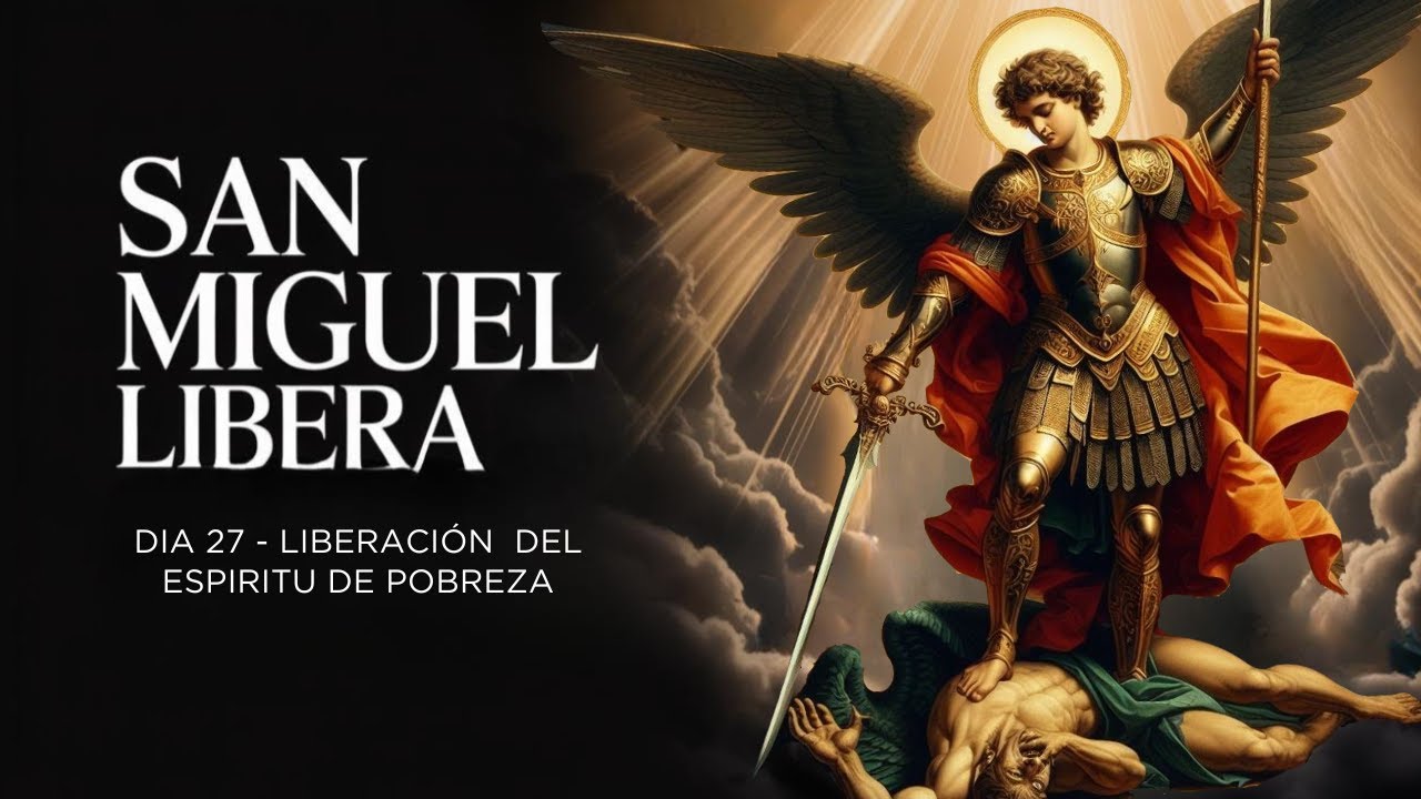 🛡️ Día 27 | Oración poderosa a San Miguel contra el espíritu de pobreza