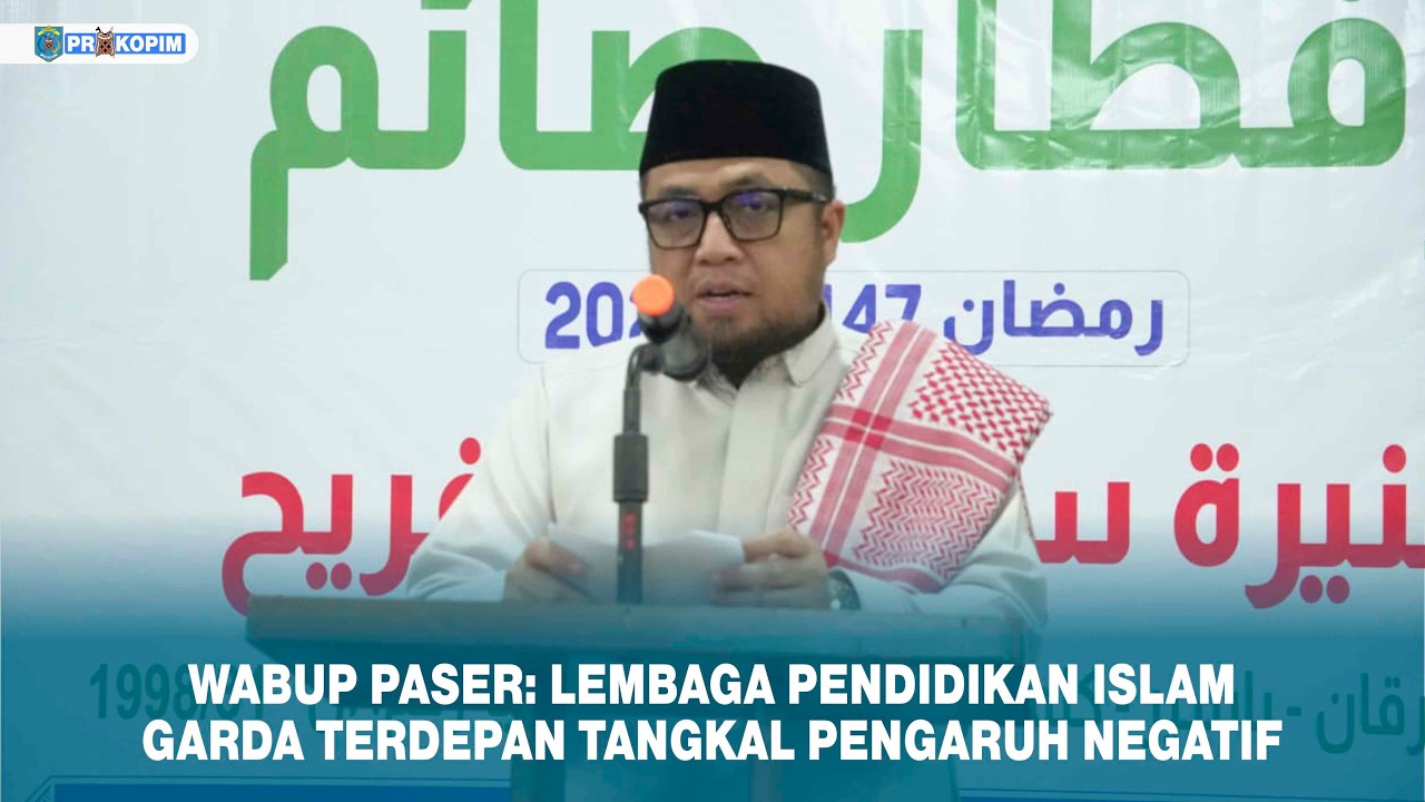 Wabup Paser: Lembaga Pendidikan Islam Garda Terdepan Tangkal Pengaruh Negatif