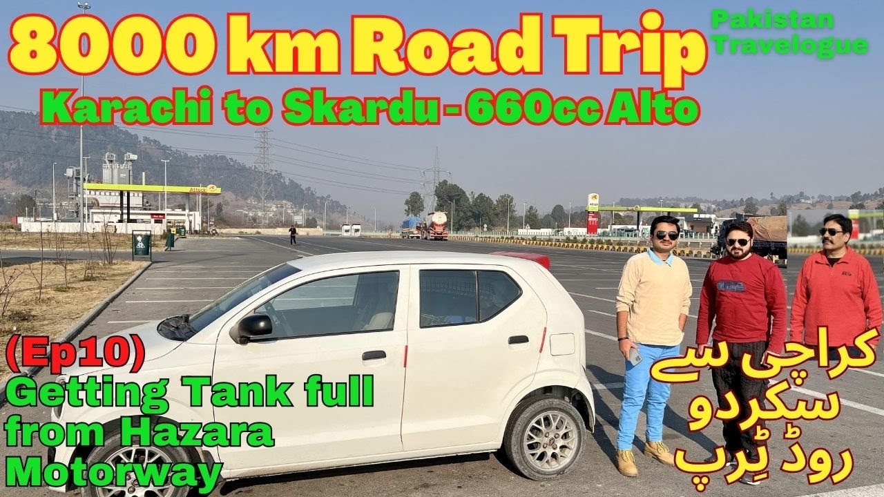 (Ep10) Getting Tank full from Hazara Motorway, good fuel | 8000km Road Trip in Alto 660cc