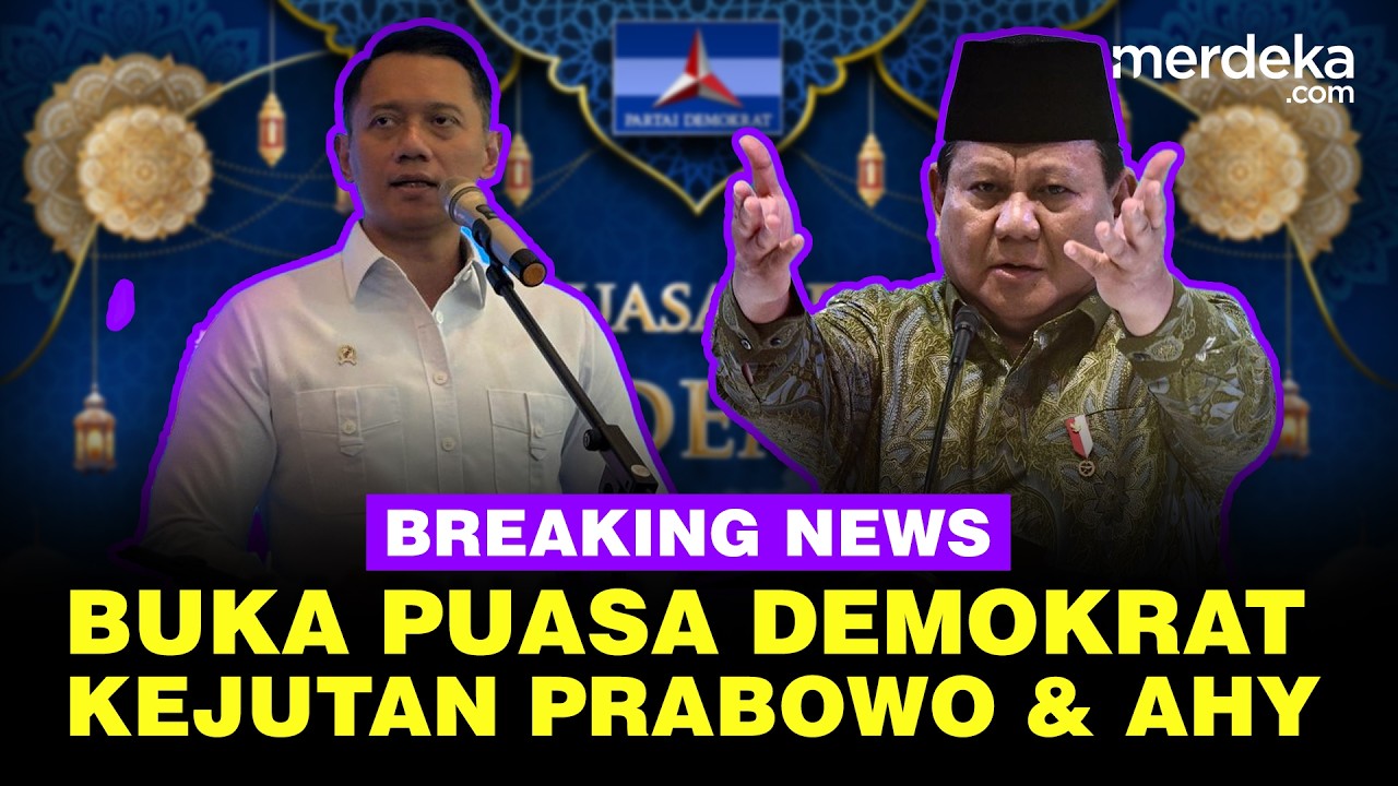 🔴Live - Kejutan Prabowo dan AHY Buka Puasa Bersama Partai Demokrat