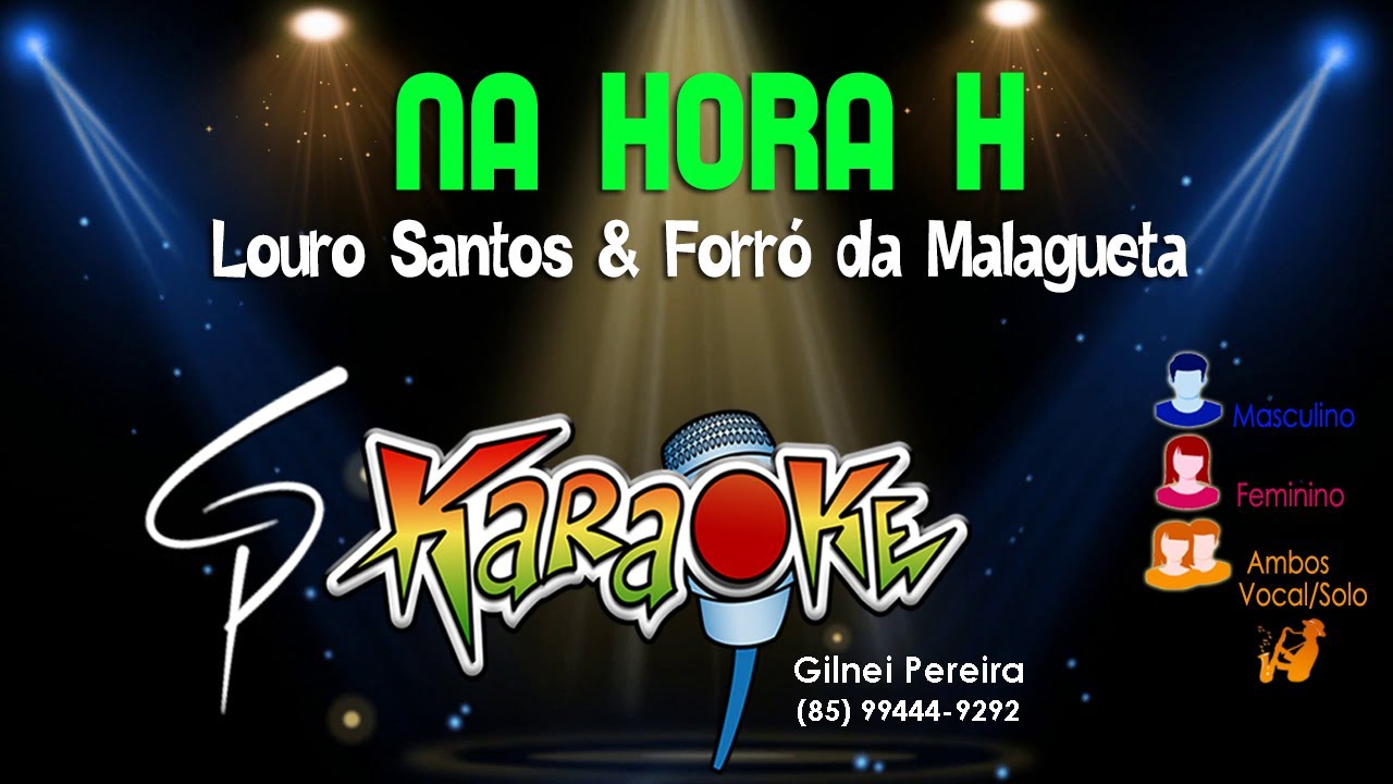 Karaokê Louro Santos & Forró da Malagueta - Na Hora H