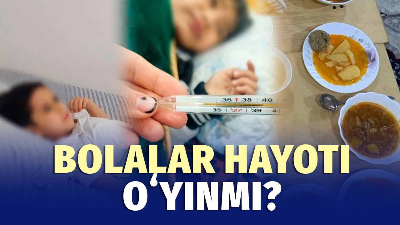 Nega bog‘chalarda ommaviy zaharlanishlar ro‘y beryapti? – mutaxassislar bilan suhbat