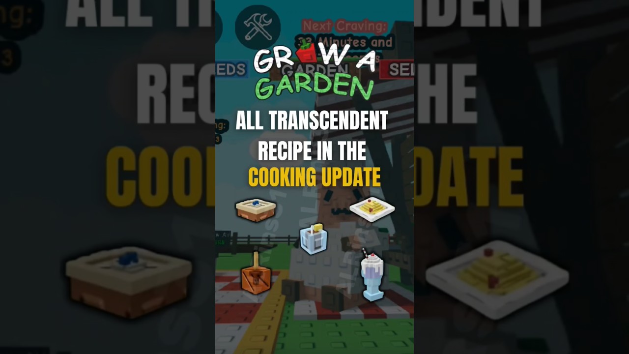 Recipes for Cooking All the Food in Grow A Garden Transcendent!!😱😱