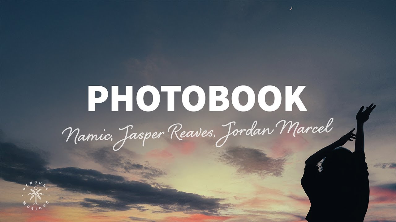 Namic, Jasper Reaves, Jordan Marcel - Photobook (Lyrics)