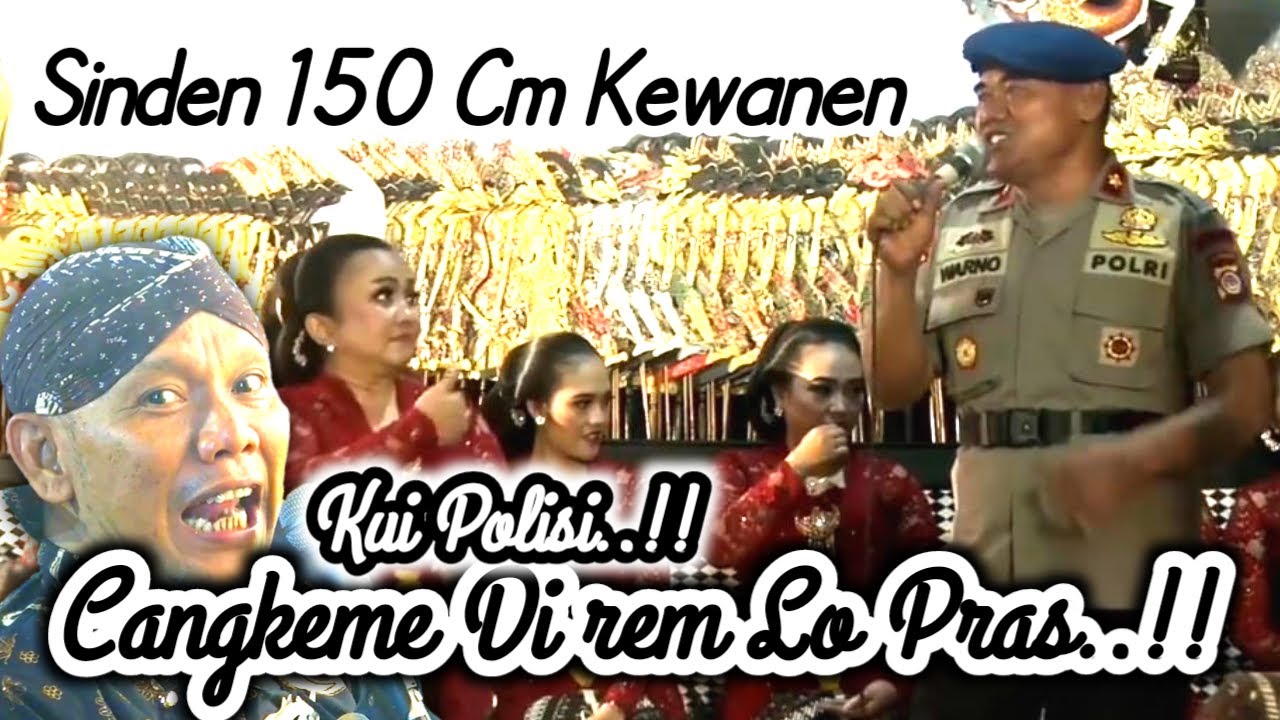 dalang seno kemekelen prastiwi di jak duet sama polri sinden 150cm budek budekne dalange wkwkwk