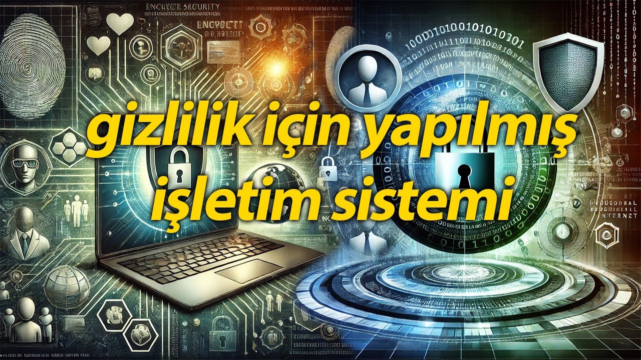 GİZLİLİK İÇİN İŞLETİM SİSTEMİ TAILS