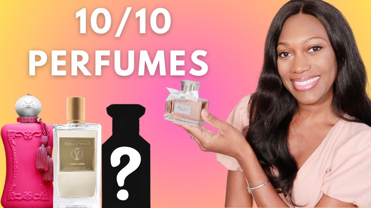 10 OUT OF 10 PERFUMES | THE MOST FEMININE PERFUMES RANKED