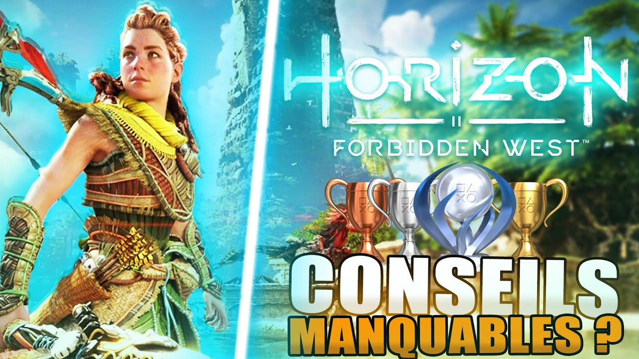 HORIZON FORBIDDEN WEST : GUIDE DES TROPHÉES - Trophées Manquables ? Difficulté ? Durée ? PS5 & PS4