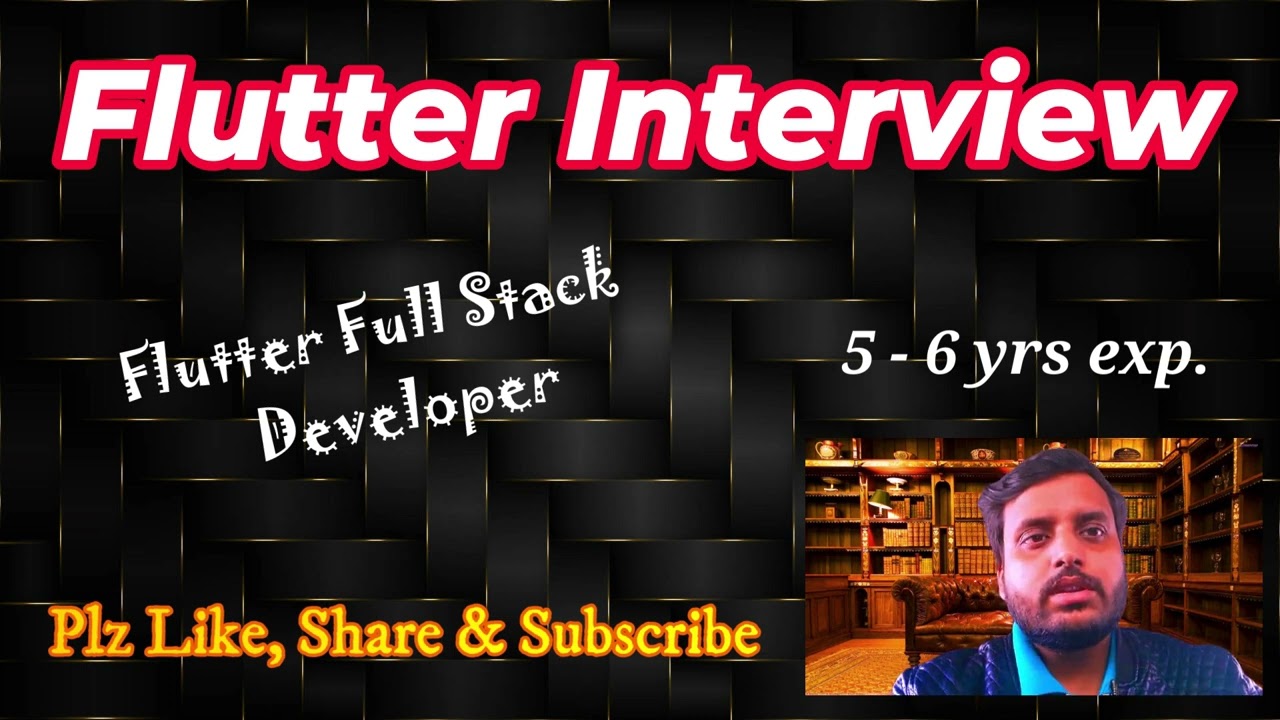 Flutter Interview (2 - 6 yrs of exp.)