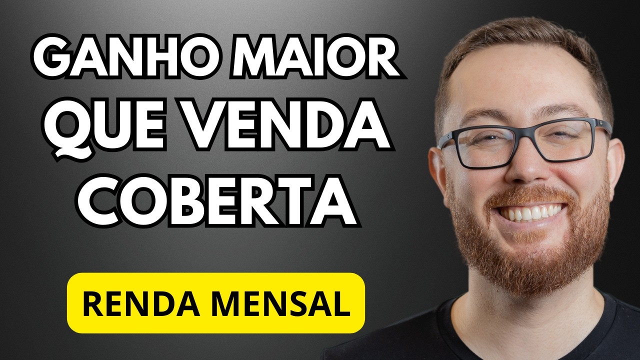 8 A 10% AO MÊS: ESSA OPERAÇÃO SUPERA A VENDA COBERTA