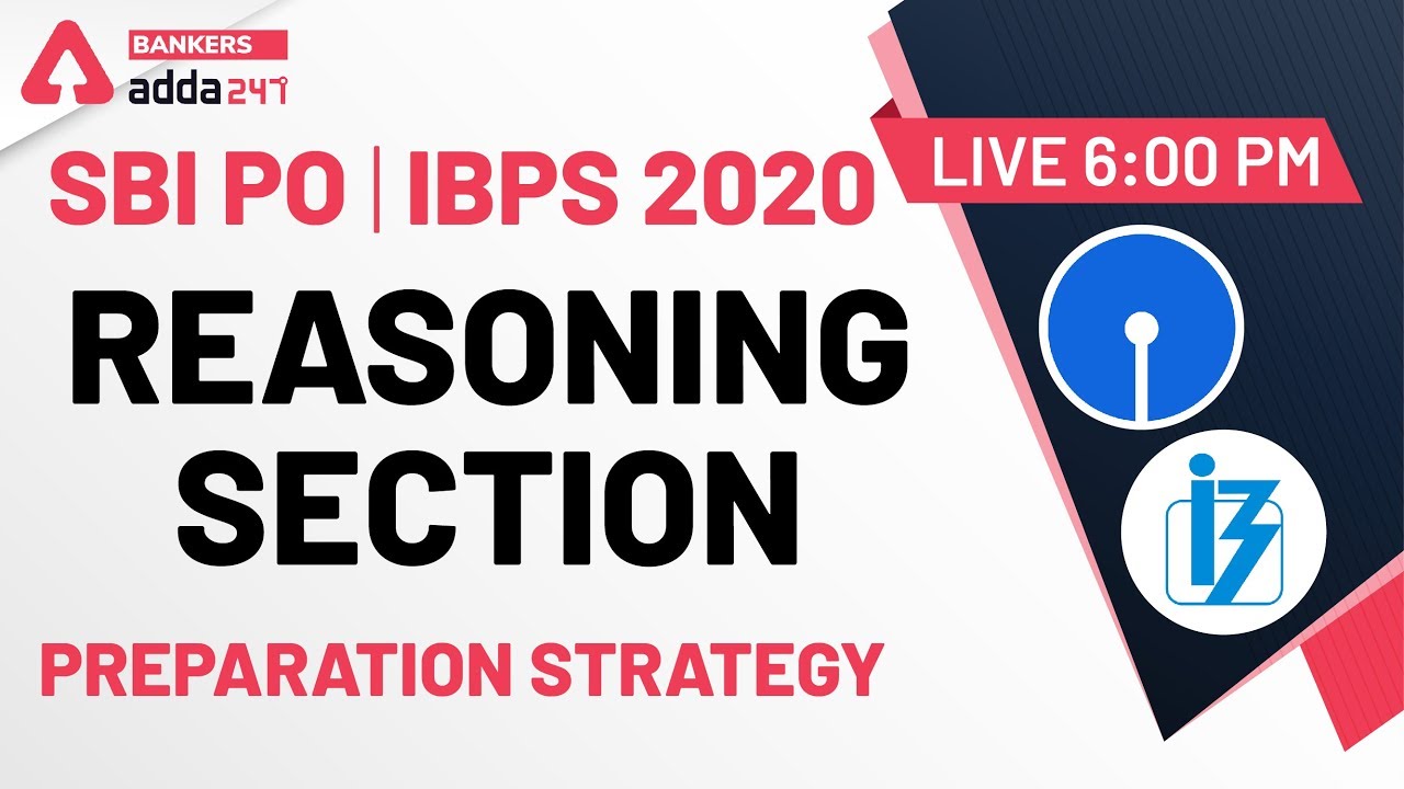 SBI PO| IBPS 2020 Reasoning Section Preparation Strategy