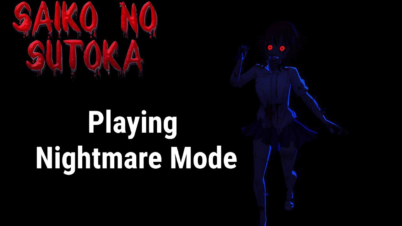 Playing Nightmare Mode in Saiko no Sutoka | good & bad ending 