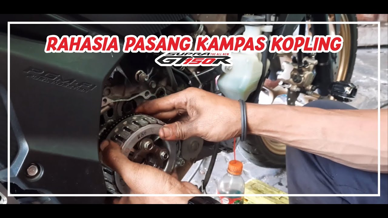 rahasia pasang kampas kopling Supra GTR 150