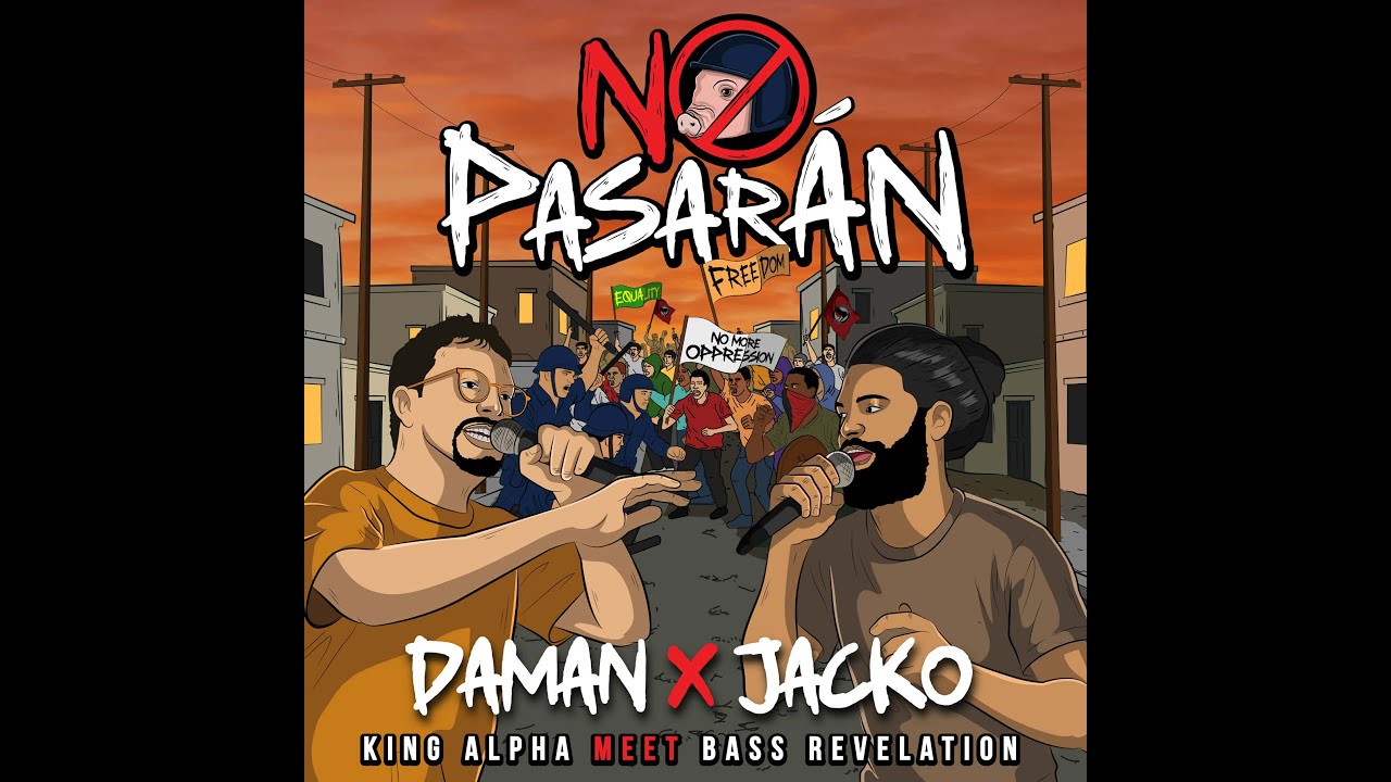 Daman & Jacko - No Pasaran [King Alpha meets Bass Revelation]