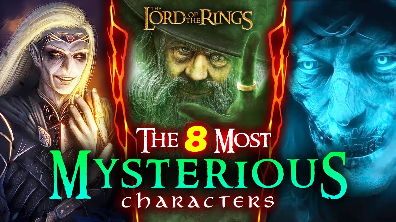 The 8 Most MYSTERIOUS Beings In Middle-Earth | The Lord of the Rings Explored