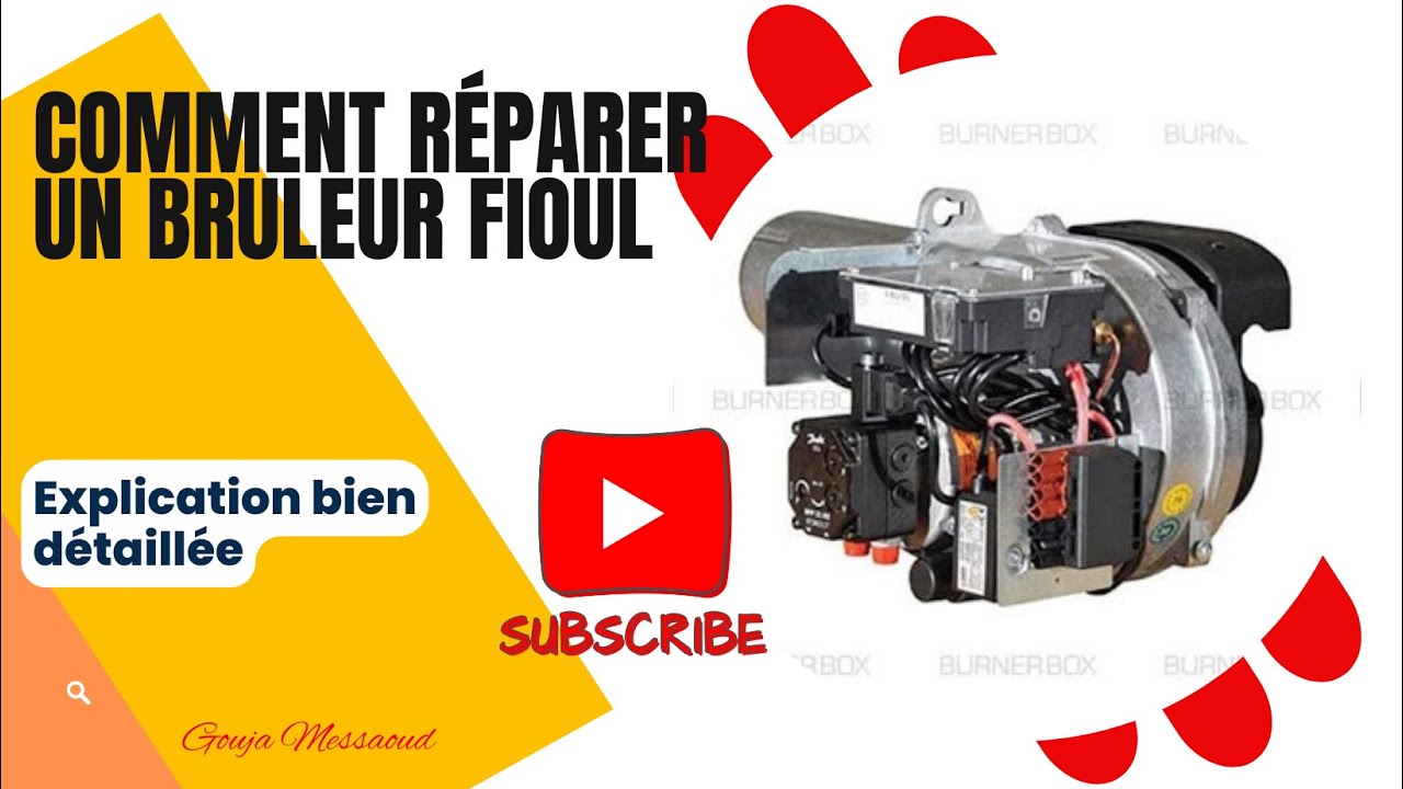 Bruleur #2 / Comment réparer un brûleur fioul