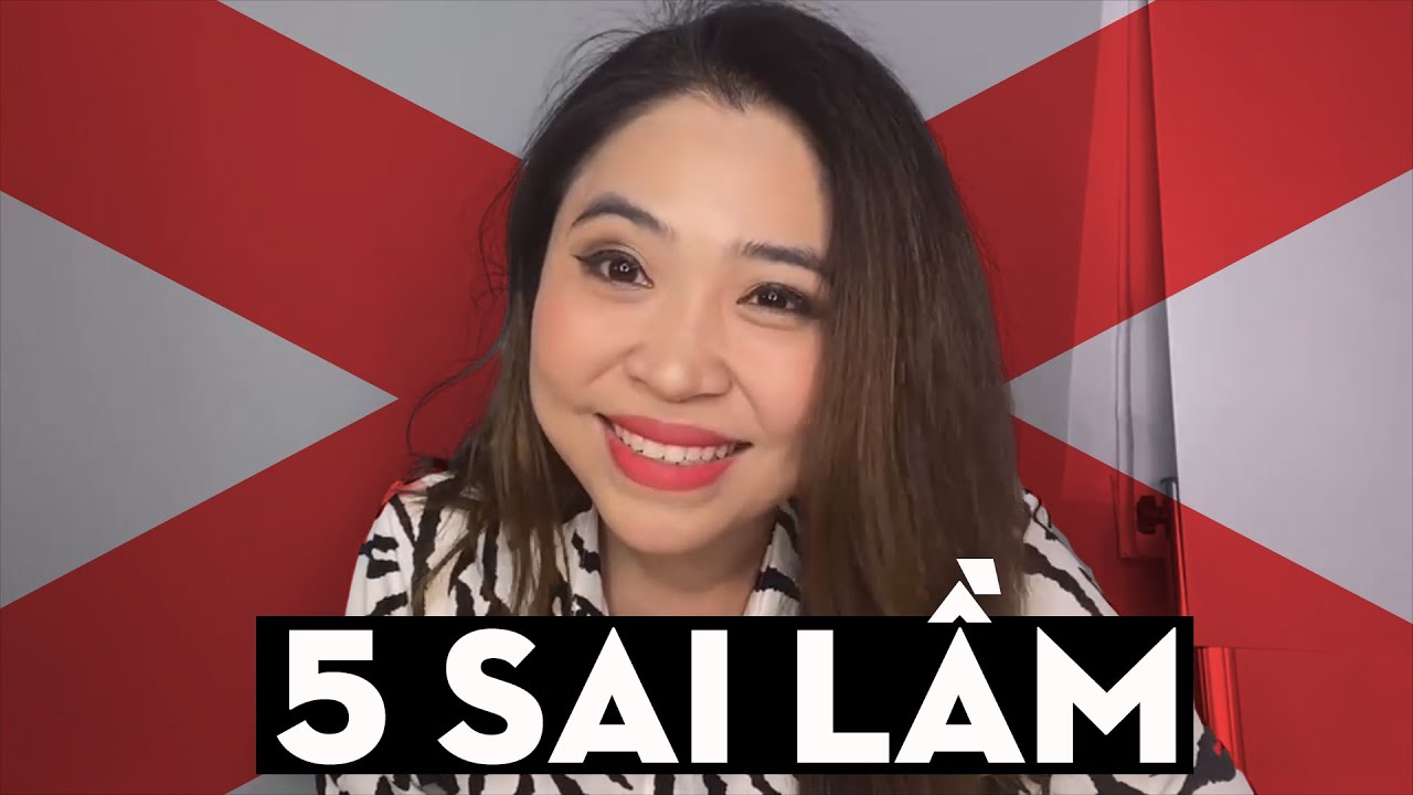 5 sai lầm của người Việt khi học Tiếng Anh | Talk to Miss Lan