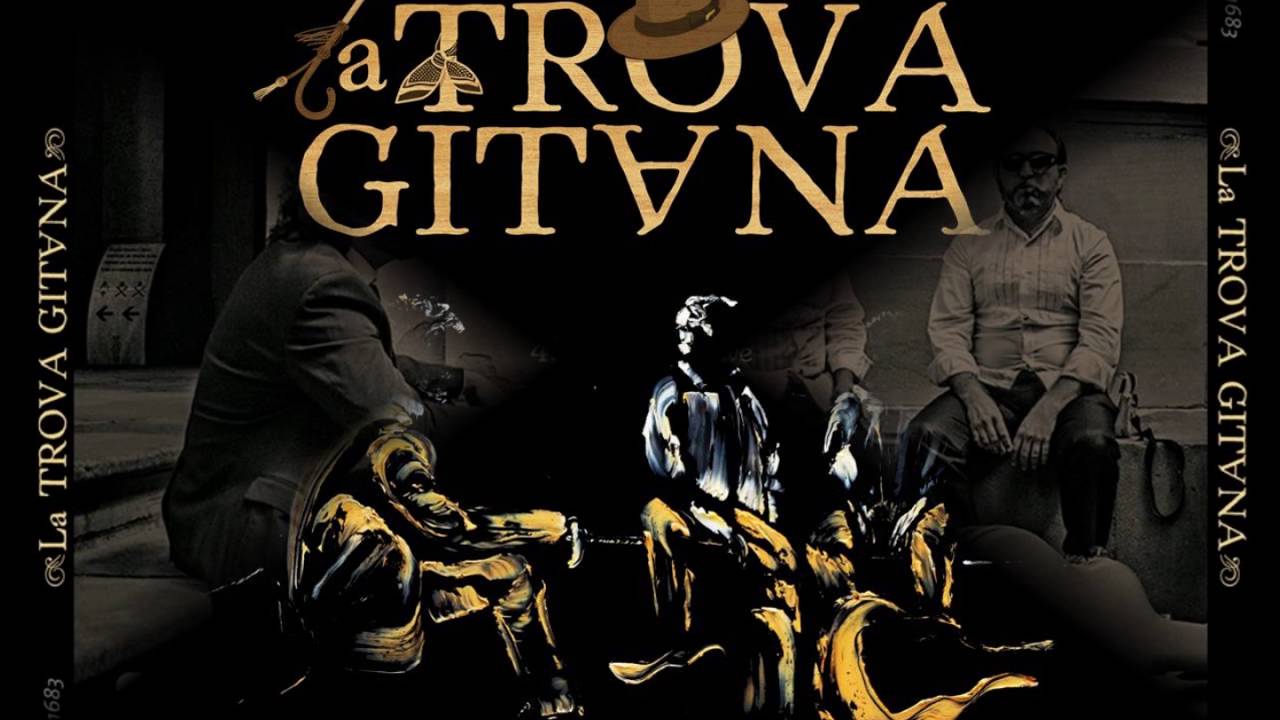 LA TROVA GITANA 
