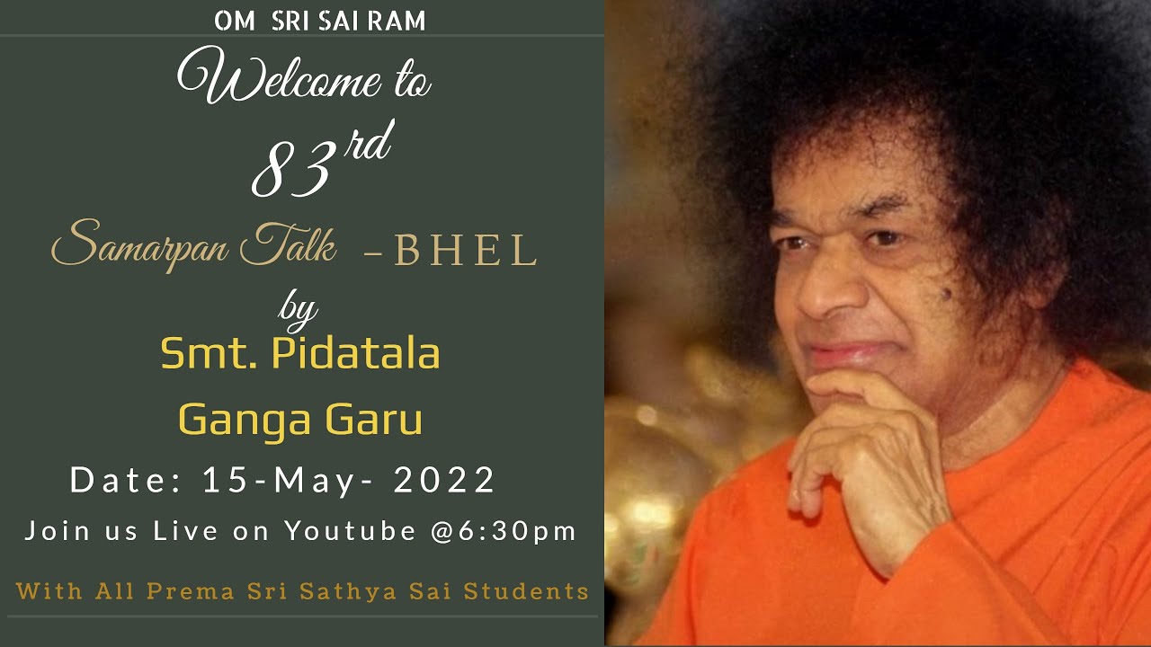 83rd Samarpan Talk by Smt, Pidatala Ganga Garu on 15 May
