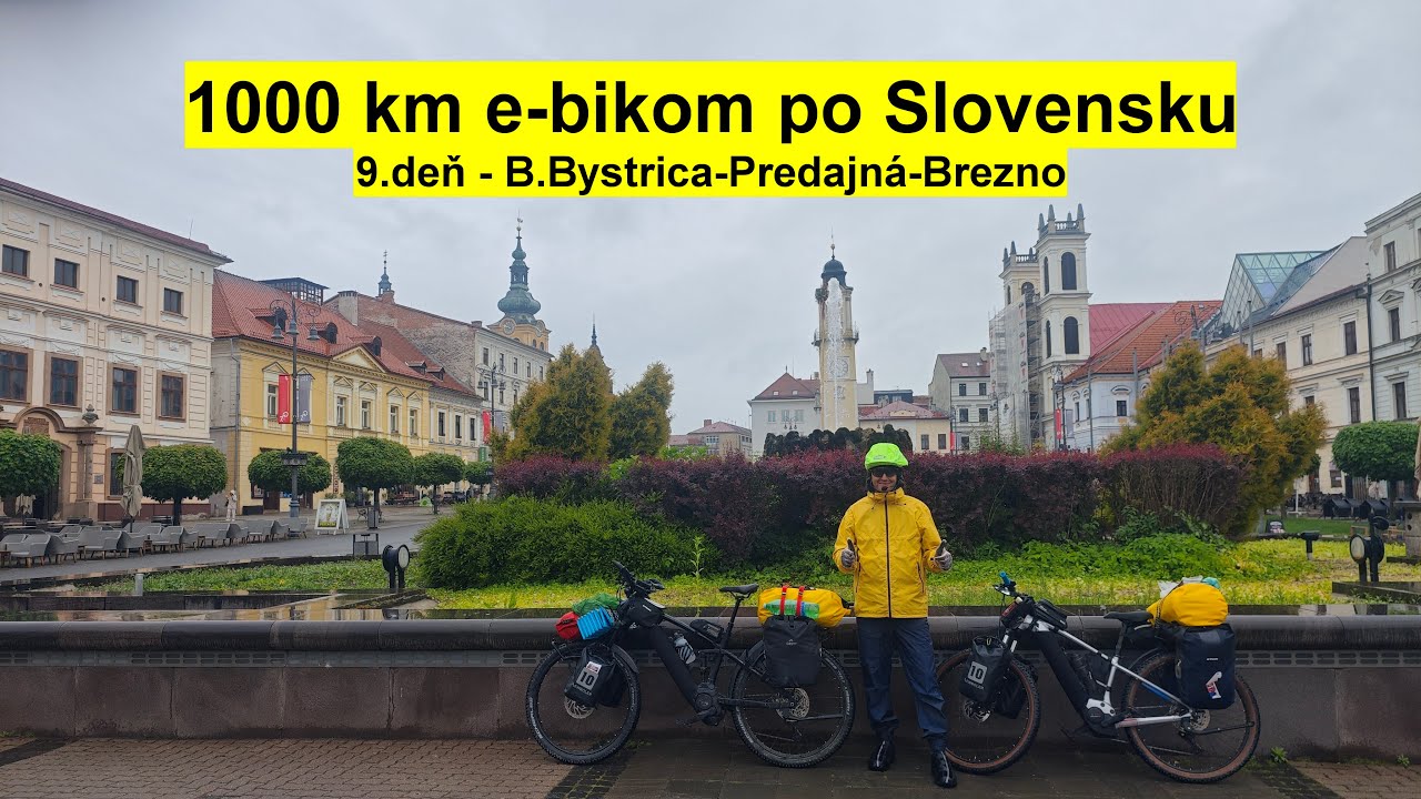 1000 km e-bikom po Slovensku - 9.deň - B.Bystrica-Predajná-Brezno