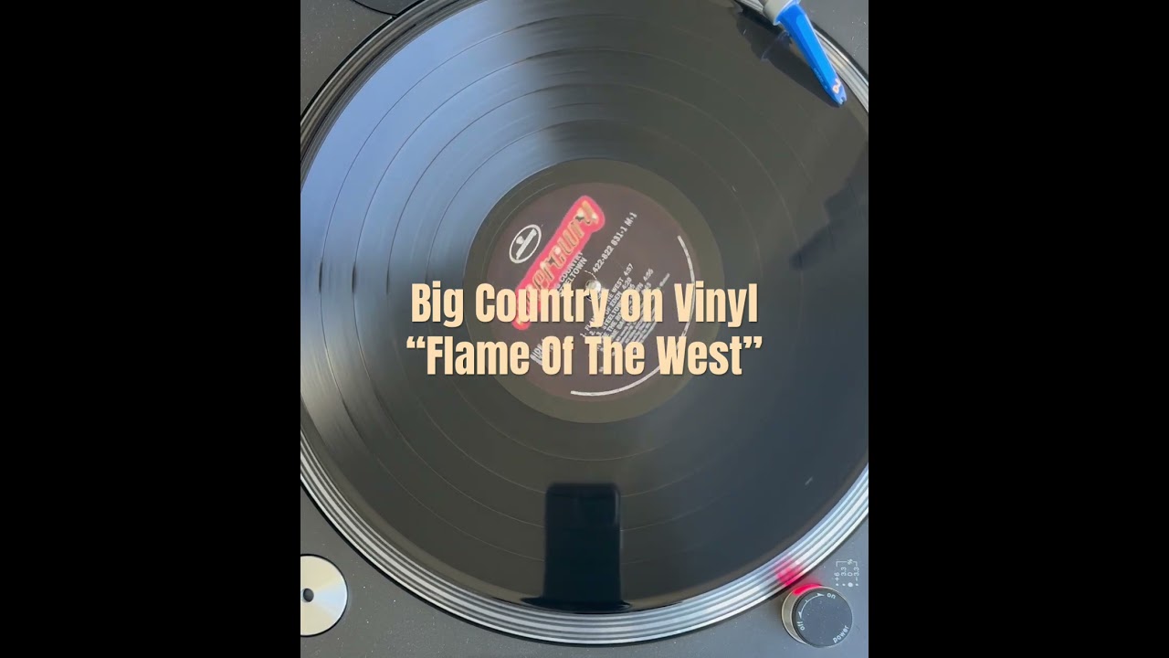 "Flame Of The West" Big Country 12” 