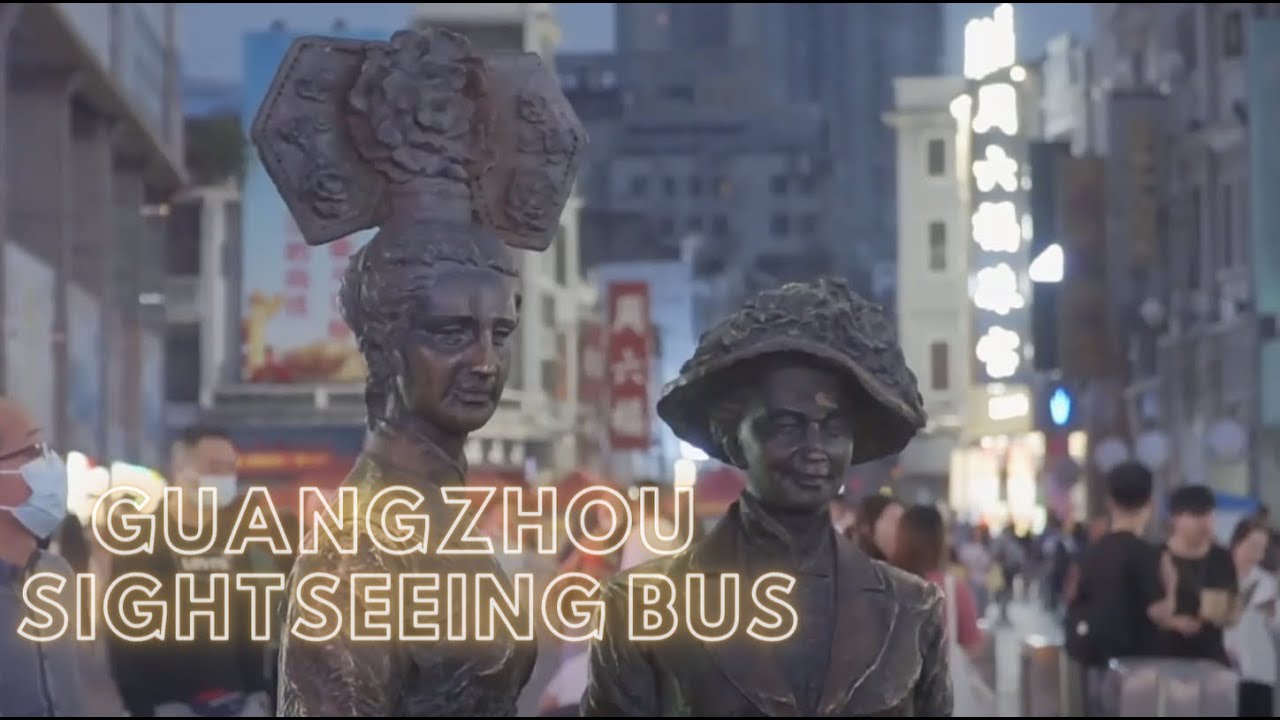 Travel Guangzhou by Sightseeing Bus | A Must Visit If You're in Guangzhou