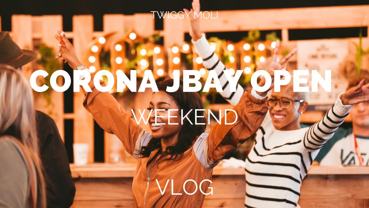 A WEEKEND IN JBAY WITH CORONA | TWIGGY MOLI