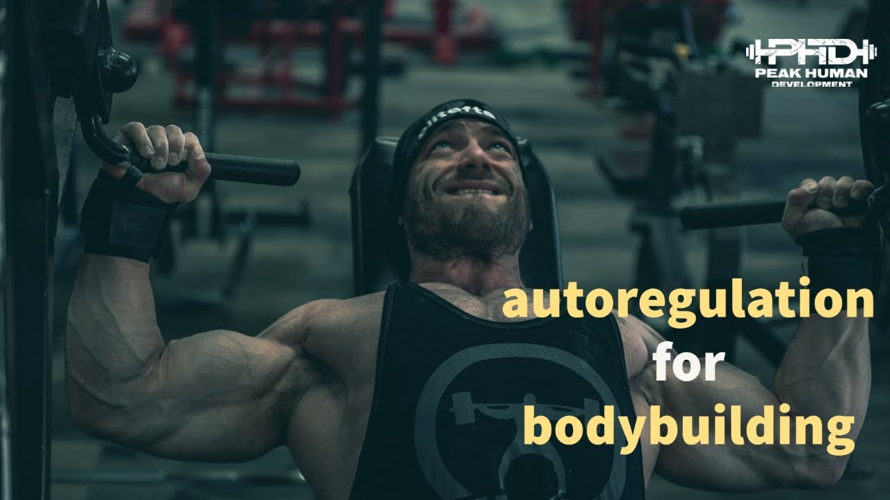 Autoregulation for Bodybuilding