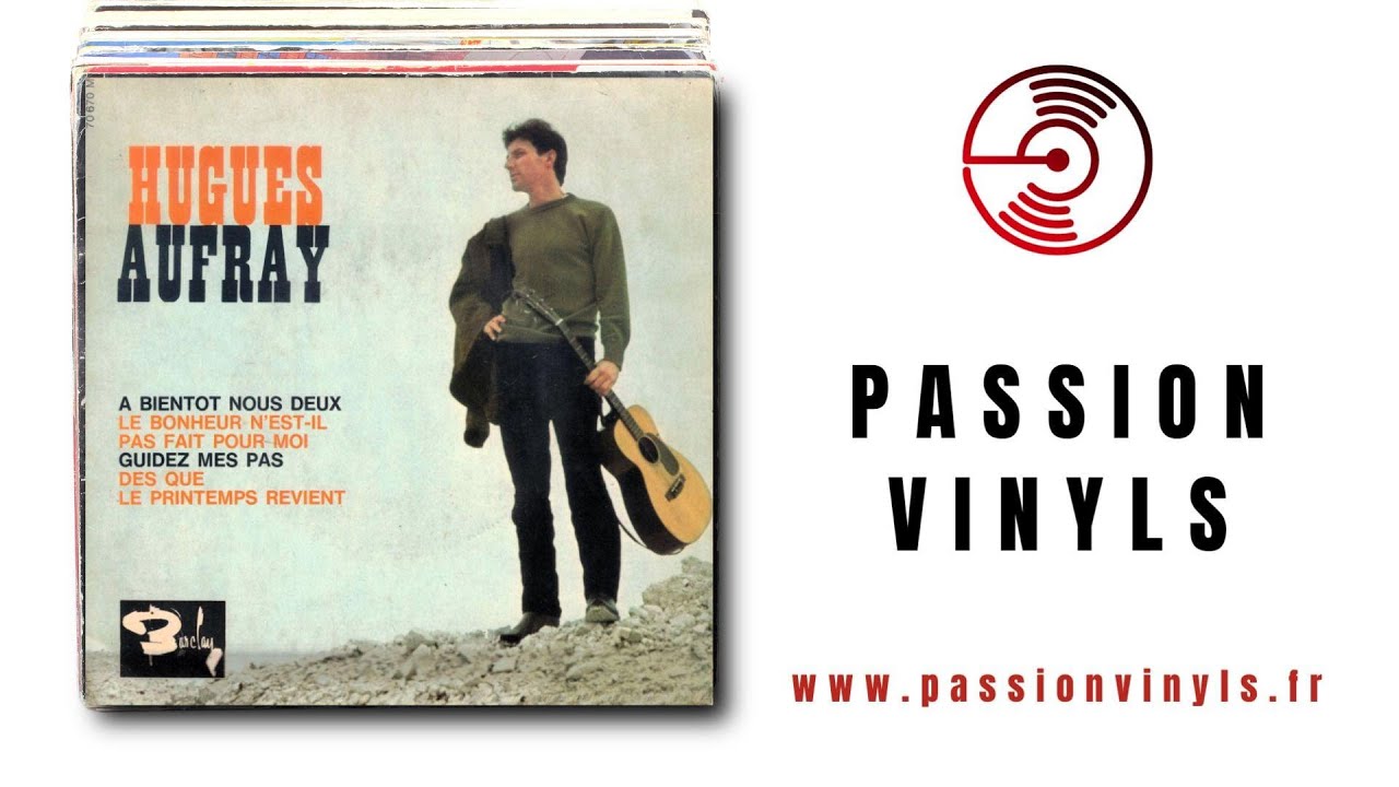 Hugues Aufray - 1964 - À Bientôt Nous Deux - 45 TOURS PASSION VINYLS