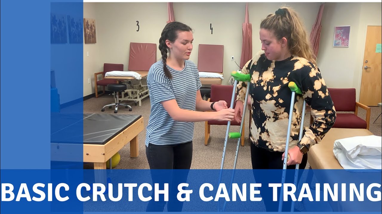 Basic Crutch & Cane Training