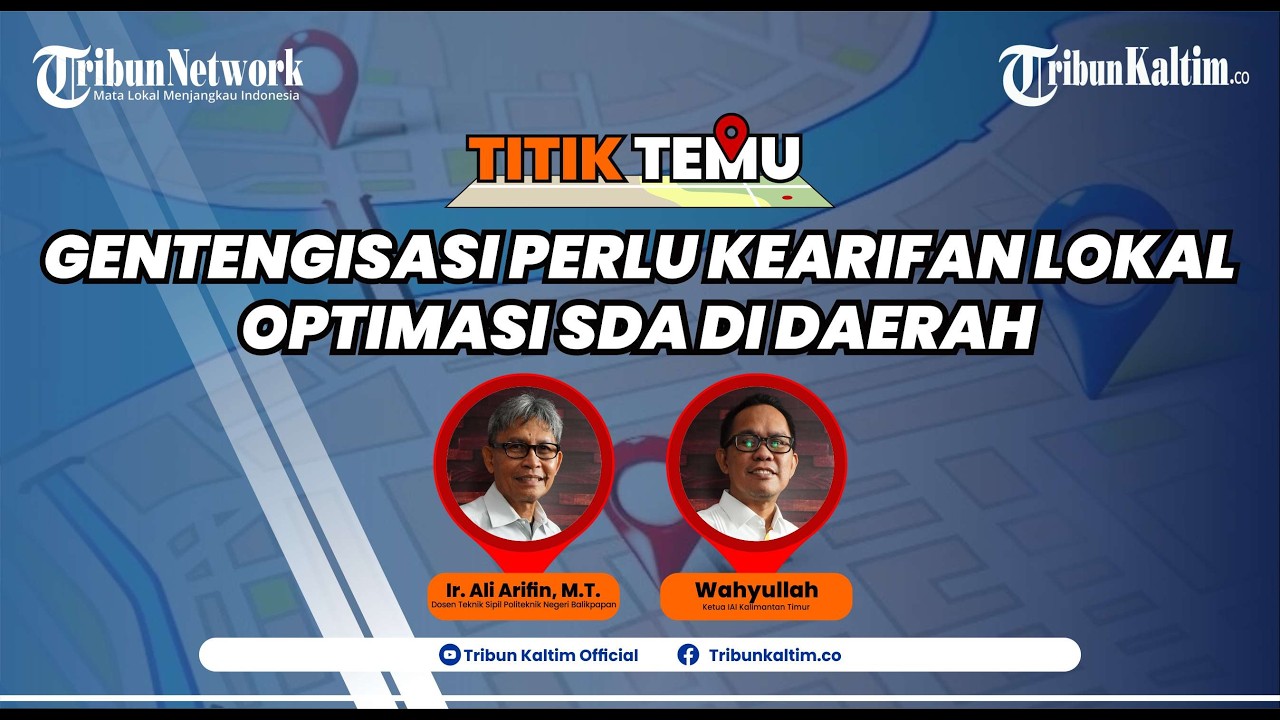 TITIK TEMU: Gentengisasi Perlu Kearifan Lokal, Optimasi SDA di Daerah