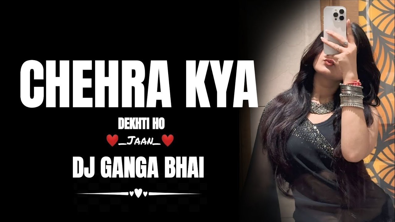 Chehra kya dekhti ho Ngp edm vibration mix (dj Ganga Bhai ND dj Vkr Bhai) @djvkrbhai 