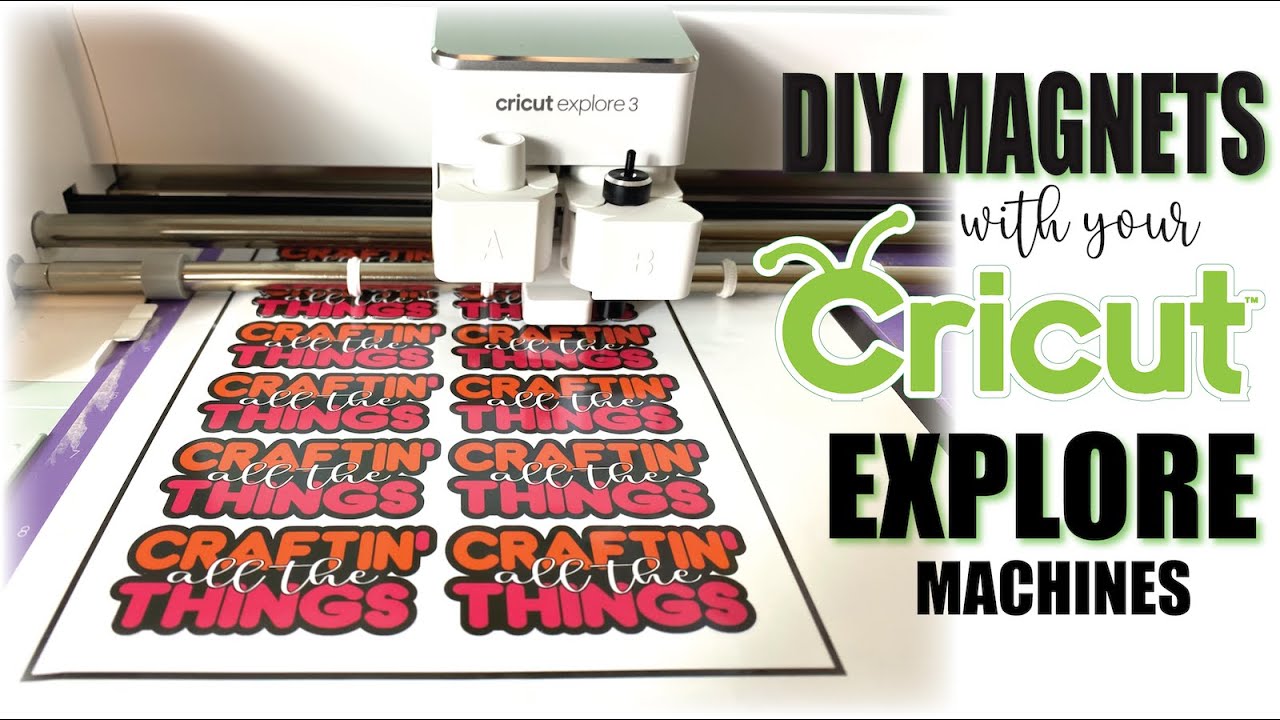 HOW TO MAKE MAGNETS WITH ANY CRICUT EXPLORE | PRINT THEN CUT STICKERS | DEEP POINT BLADE