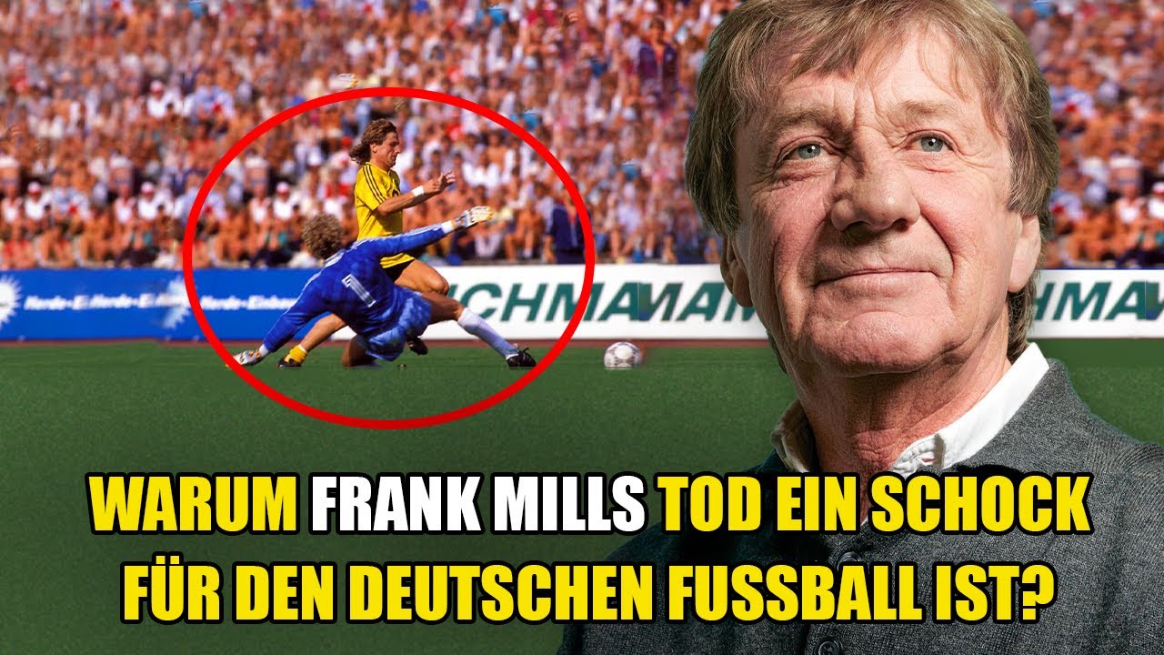 Warum Frank Mills Tod Ein Schock F&uuml;r Den Deutschen Fussball Ist?