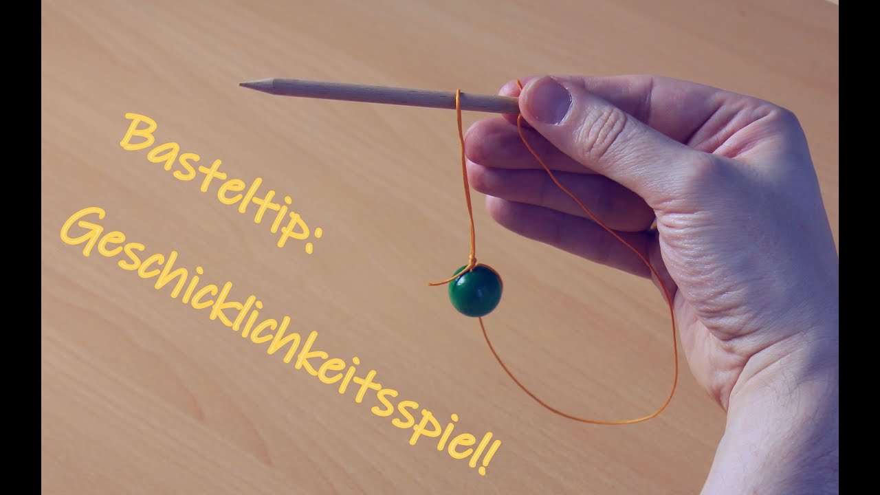 Basteltip: Geschicklichkeitsspiel