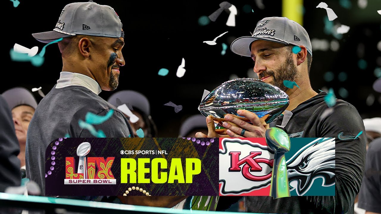 Eagles DOMINATE Chiefs for 2nd Super Bowl Title | 2025 Super Bowl Recap