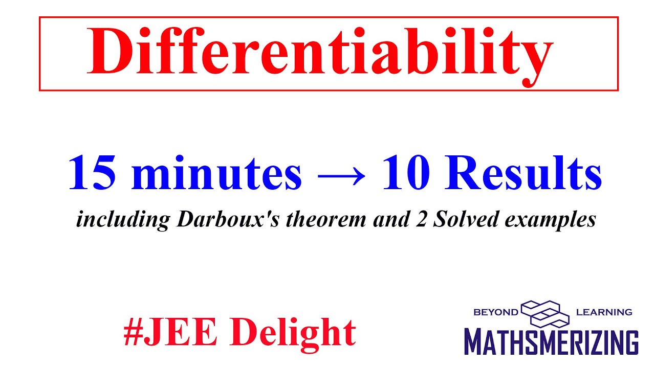 Differentiability | JEE Delight | 10 Results in 15 minutes including Darboux's theorem and 2 SE