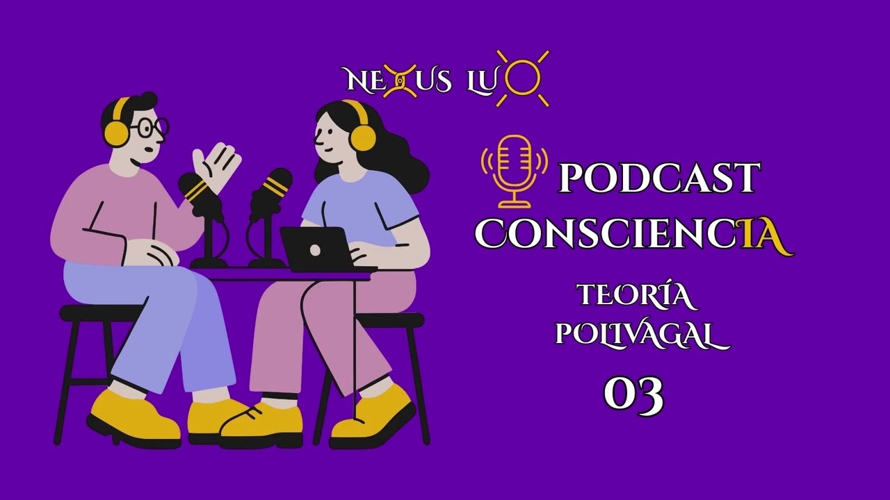 Podcast ConsciencIA 003 | Teoría Polivagal