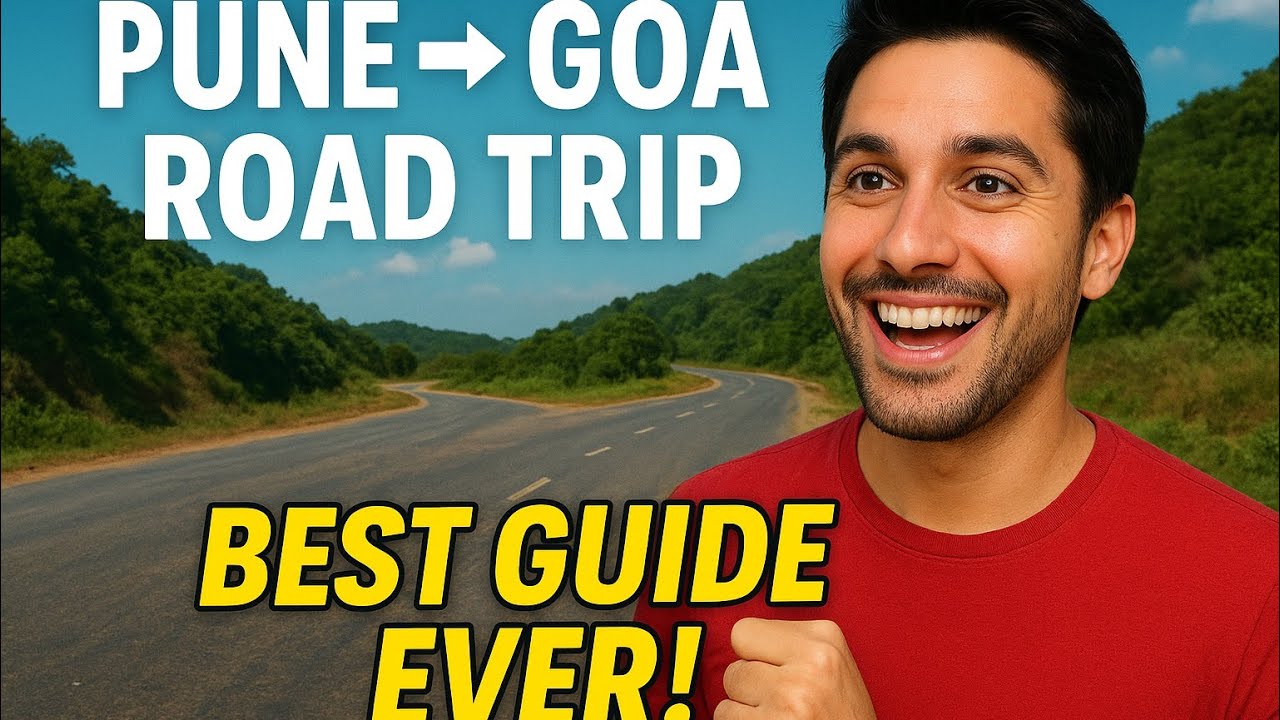 The Ultimate Pune to Goa Road Trip Adventure