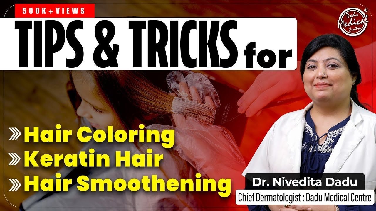 Tips & tricks for hair colouring | Is Keratin treatment good for hair? | Keratin vs Smoothening