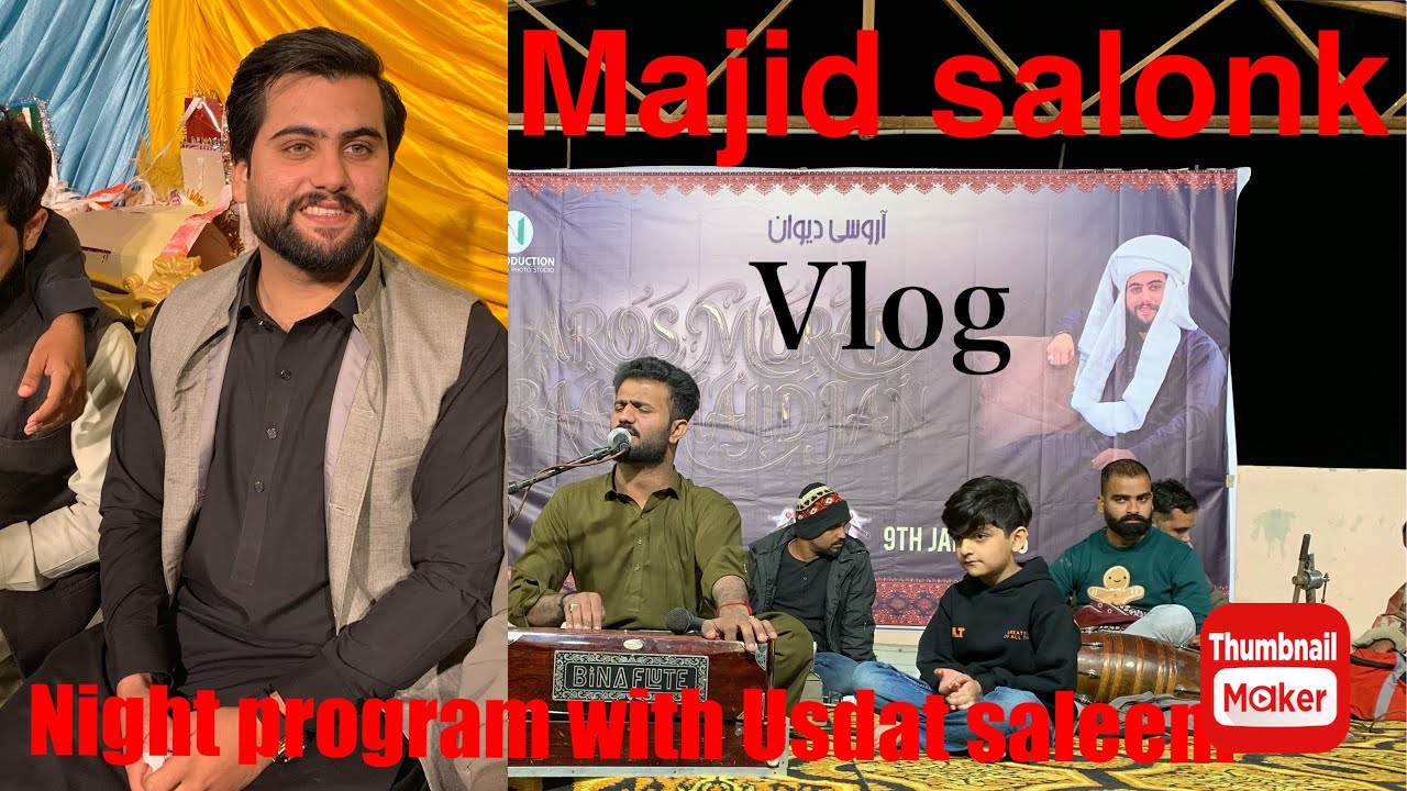 Majid jan salonk night program with Usdat  /saleem baloch | vlog type mehfil 